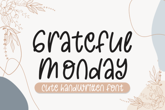 Grateful Monday Font for Scroll-Stopping Marketing
