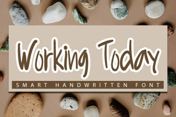 Working Today Font for Clear Campaign Design